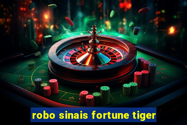 robo sinais fortune tiger