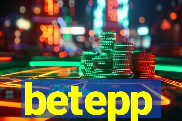 betepp