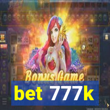 bet 777k