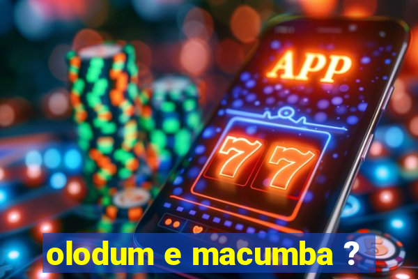 olodum e macumba ?