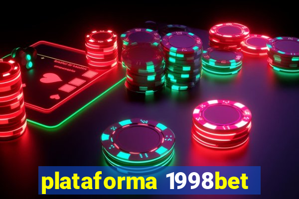 plataforma 1998bet