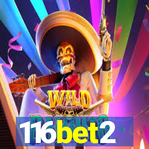116bet2