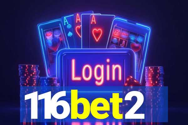 116bet2