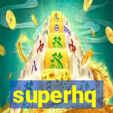 superhq