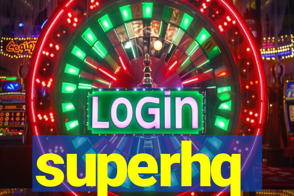superhq