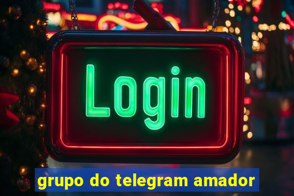 grupo do telegram amador