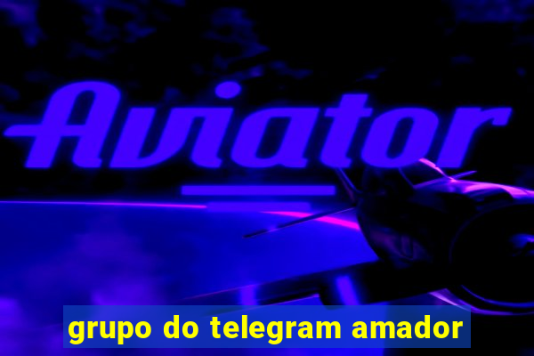 grupo do telegram amador