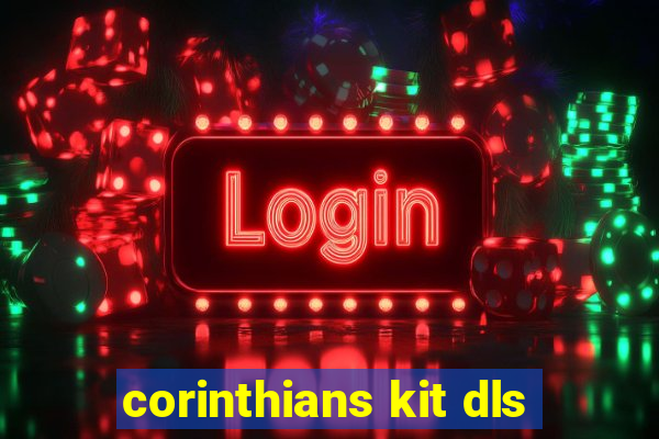 corinthians kit dls