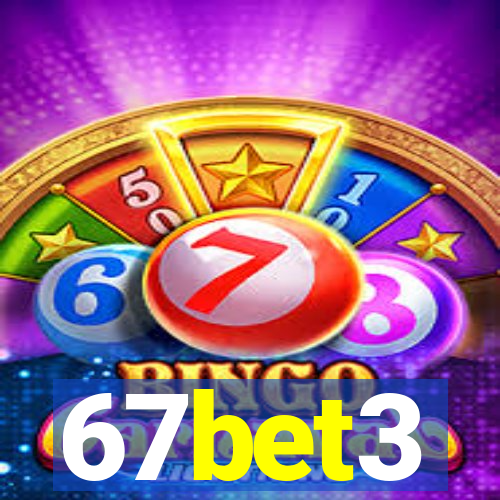 67bet3