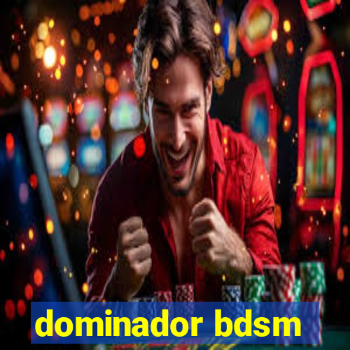 dominador bdsm