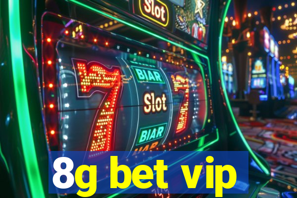 8g bet vip
