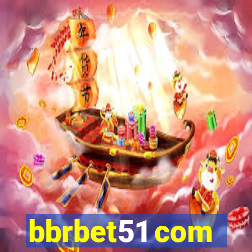 bbrbet51 com