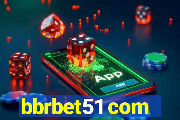 bbrbet51 com