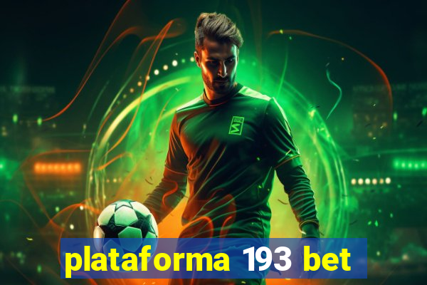 plataforma 193 bet