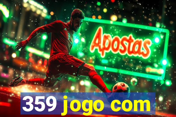 359 jogo com