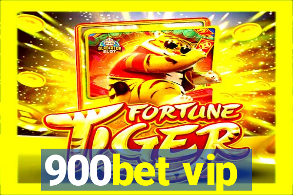 900bet vip