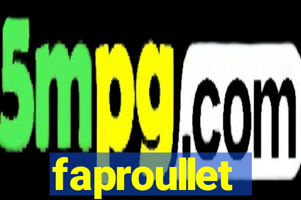 faproullet