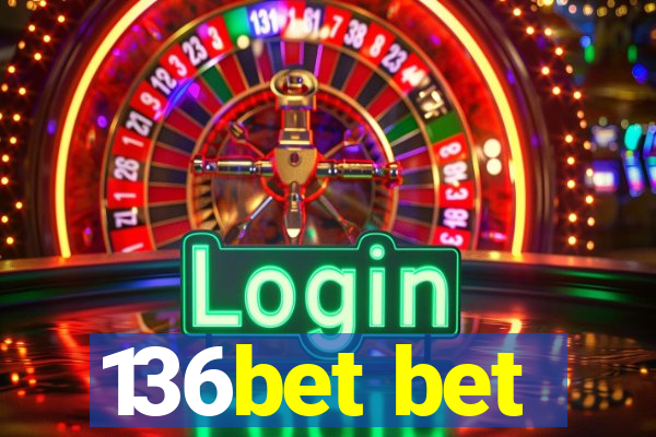 136bet bet