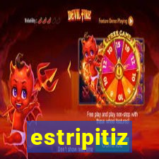 estripitiz