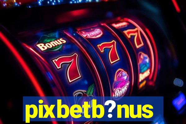 pixbetb?nus