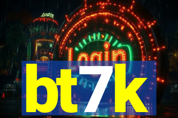 bt7k