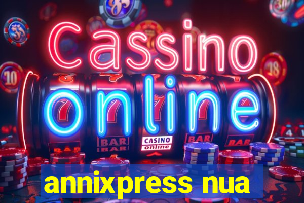 annixpress nua