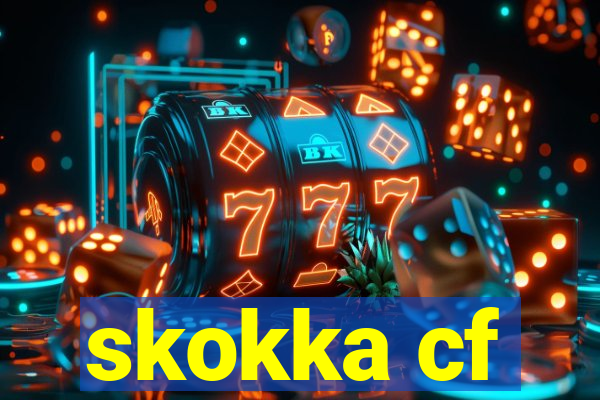 skokka cf