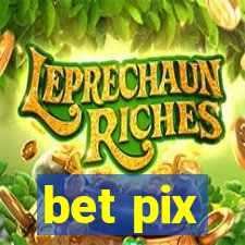 bet pix