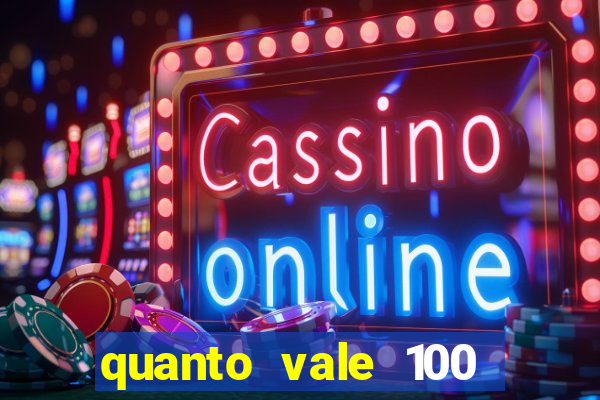 quanto vale 100 pesos em real