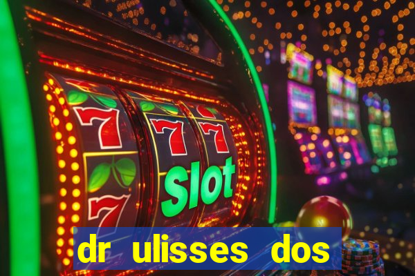 dr ulisses dos santos ortopedista