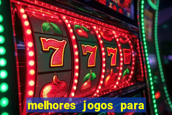 melhores jogos para ganhar dinheiro na internet