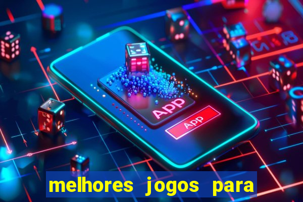 melhores jogos para ganhar dinheiro na internet