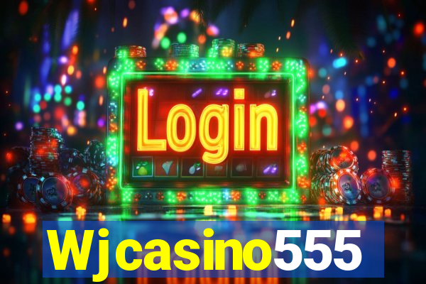 Wjcasino555