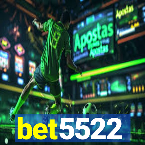 bet5522