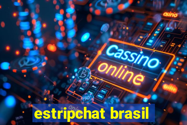 estripchat brasil