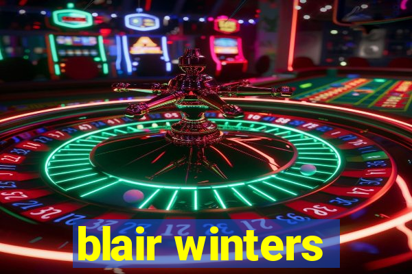 blair winters