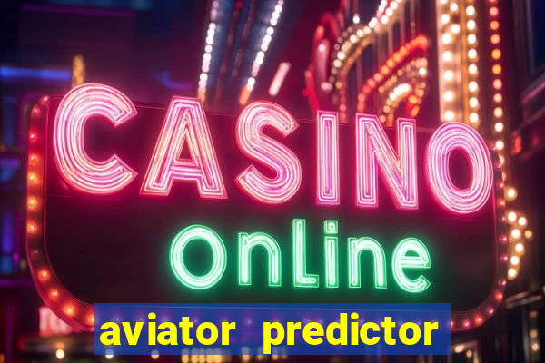 aviator predictor premium apk download