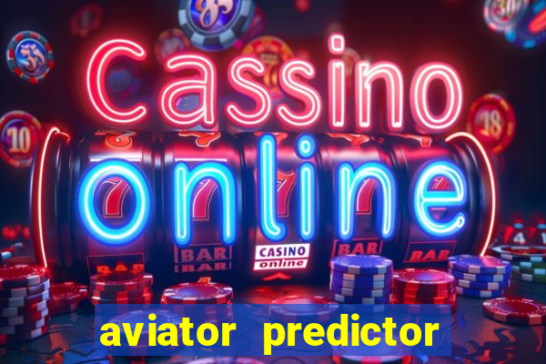 aviator predictor premium apk download