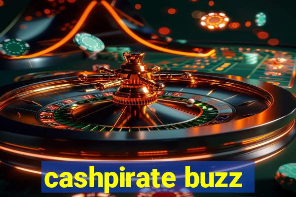 cashpirate buzz