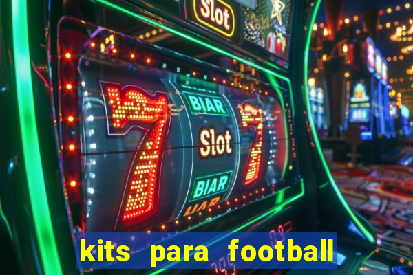 kits para football league 2024