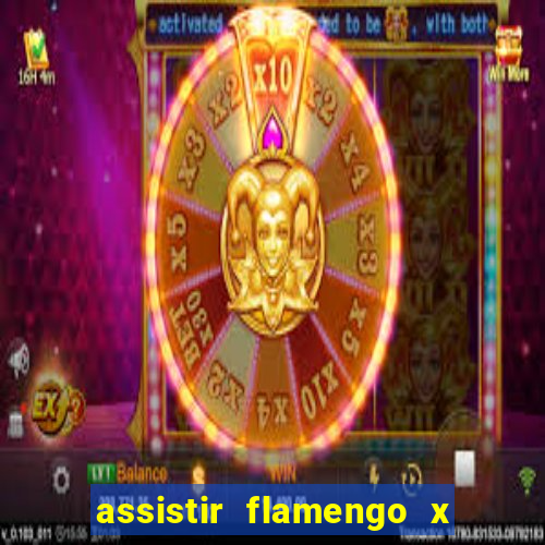 assistir flamengo x corinthians multi canais