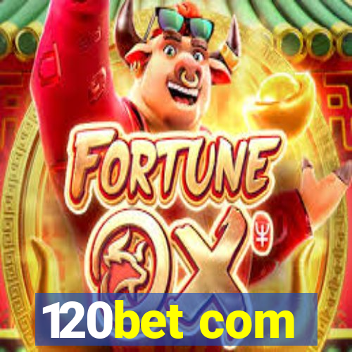 120bet com