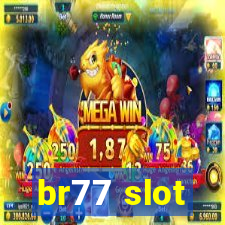 br77 slot