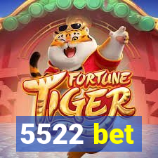 5522 bet