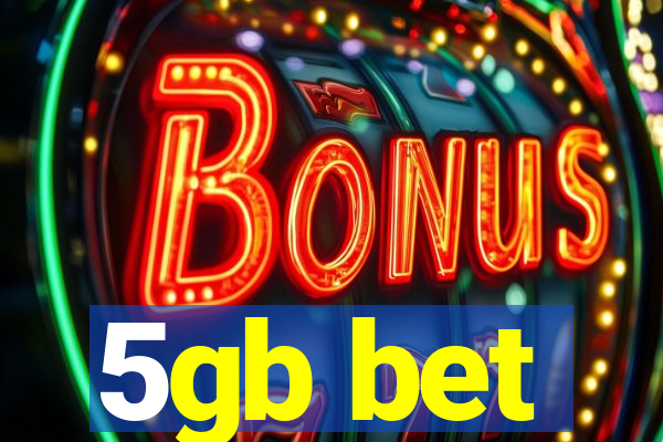 5gb bet