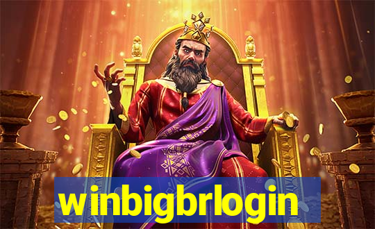 winbigbrlogin