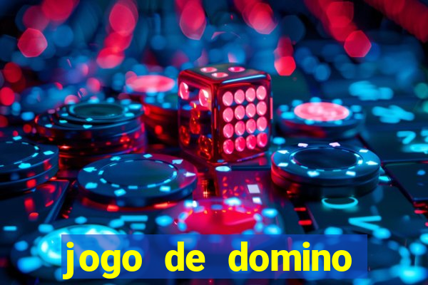 jogo de domino valendo dinheiro real