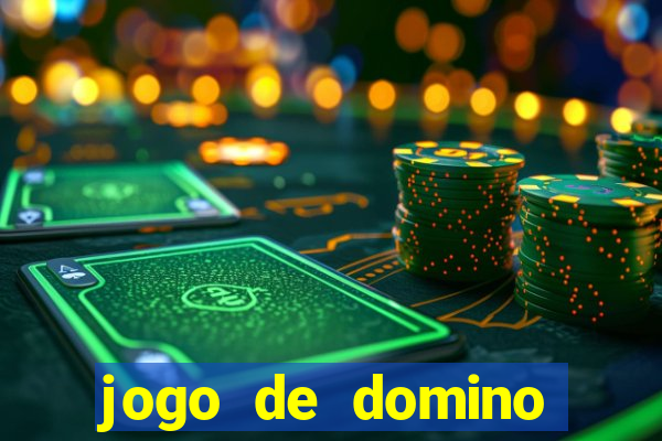jogo de domino valendo dinheiro real