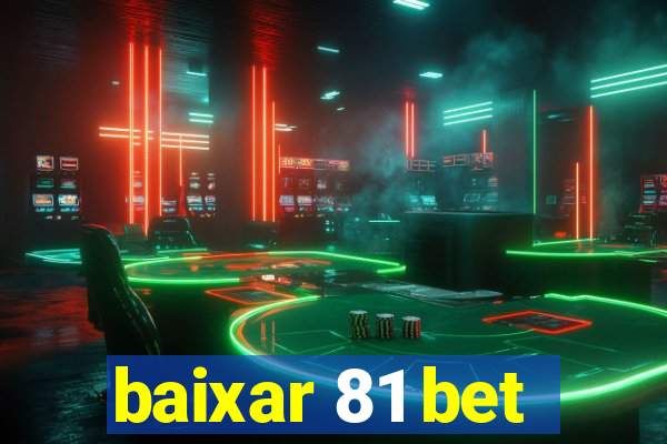 baixar 81 bet