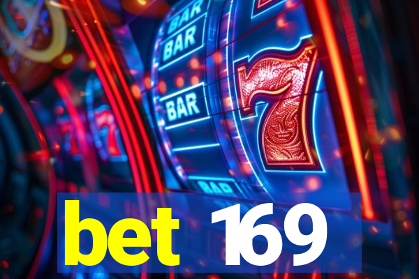 bet 169